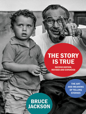 cover image of The Story Is True, Revised and Expanded